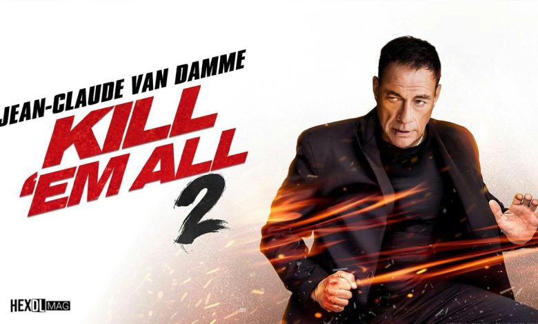 فیلم Kill Em All 2 2024