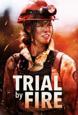 دانلود فیلم آتش نشانان چتر باز Trial by Fire 2008