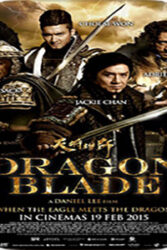 دانلود فیلم شمشیر اژدها Dragon Blade 2015 با دوبله فارسی