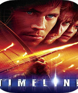 دانلود فیلم سفر در زمان Timeline 2003 با دوبله فارسی