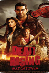 دانلود فیلم Dead Rising Watchtower 2015