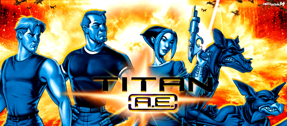 دانلود انیمیشن تیتان Titan A.E. 2000 با دوبله فارسی