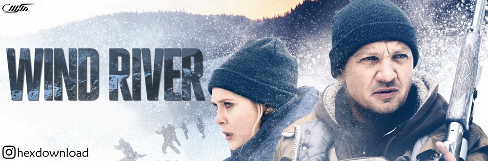 دانلود فیلم رودخانه ویند Wind River 2017