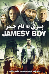 دانلود فیلم پسری به نام جیمز Jamesy Boy 2014 با دوبله فارسی