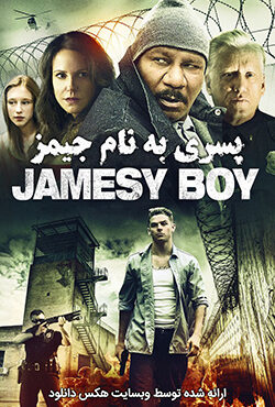 دانلود فیلم پسری به نام جیمز Jamesy Boy 2014 با دوبله فارسی