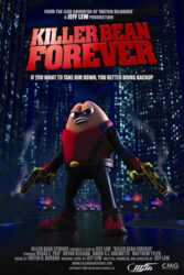 دانلود انیمیشن لوبیای هفت تیر کش Killer Bean Forever 2009 با دوبله فارسی