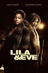 دانلود فیلم لایلا و ایو Lila & Eve 2015 با دوبله فارسی