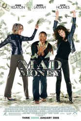 دانلود فیلم پول کثیف Mad Money 2008