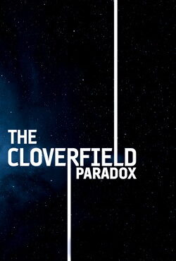 دانلود فیلم The Cloverfield Paradox 2018