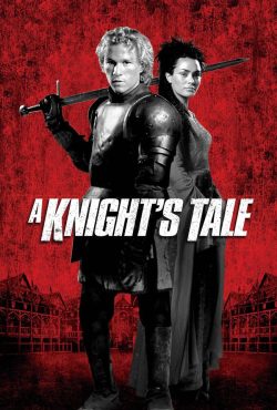 دانلود فیلم حکایت یک سلحشور A Knights Tale 2001