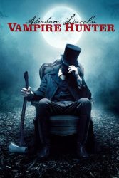 دانلود فیلم آبراهام لینکلن: شکارچی خون آشام Abraham Lincoln Vampire Hunter 2012