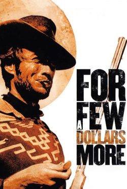 دانلود فیلم به خاطر چند دلار بیشتر For a Few Dollars More 1965