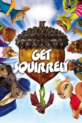 دانلود انیمیشن ماموریت سنجابی Get Squirrely 2015