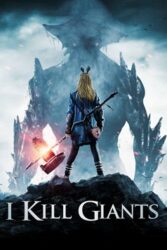 دانلود فیلم I Kill Giants 2017