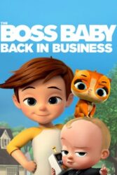 دانلود انیمیشن سریالی بچه رئیس The Boss Baby: Back in Business