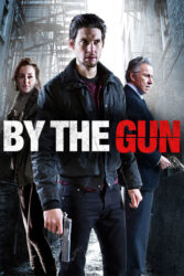 دانلود فیلم سوگند مرگبار By the Gun 2014