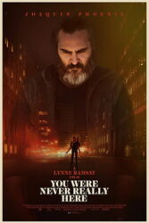 دانلود فیلم تو هرگز واقعا اینجا نبودی You Were Never Really Here 2017