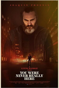 دانلود فیلم تو هرگز واقعا اینجا نبودی You Were Never Really Here 2017