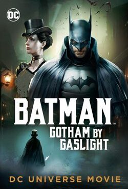 دانلود انیمیشن Batman: Gotham by Gaslight 2018