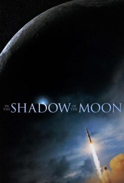دانلود فیلم در سایه‌ی ماه In the Shadow of the Moon 2007