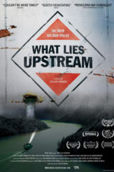 دانلود فیلم What Lies Upstream 2017