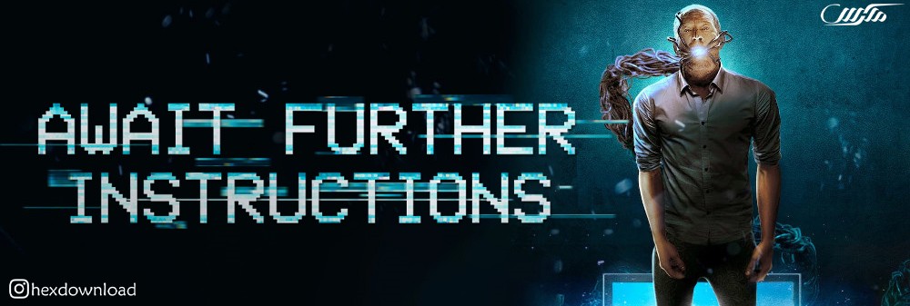 دانلود فیلم Await Further Instructions 2018