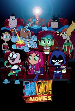 دانلود انیمیشن تایتان های نوجوان برو! Teen Titans Go To the Movies 2018