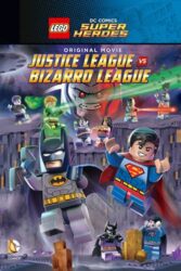 دانلود انیمیشن ابر قهرمان های لگو Justice League vs Bizarro League 2015