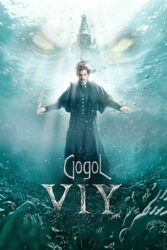 دانلود فیلم نیکولای گوگول Gogol. Viy 2018