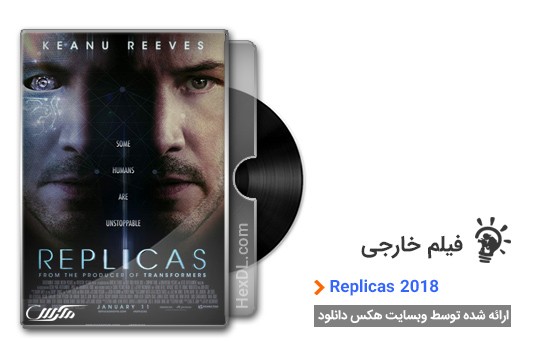 دانلود فیلم کپی ها Replicas 2018