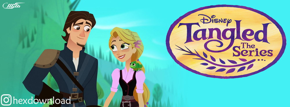 دانلود انیمیشن سریالی Tangled: The Series