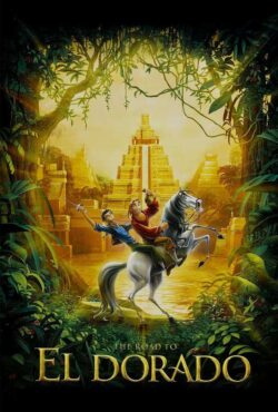 دانلود انیمیشن به سوی الدورادو The Road to El Dorado 2000