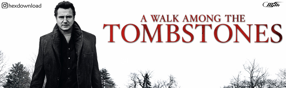 دانلود فیلم A Walk Among the Tombstones 2014