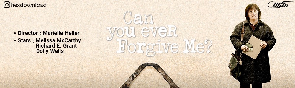 دانلود فیلم Can You Ever Forgive Me 2018