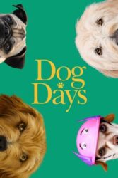 دانلود فیلم روز های سگی Dog Days 2018