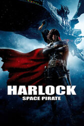 دانلود انیمیشن هارلوک: دزدان فضایی Harlock Space Pirate 2013