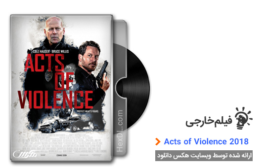 دانلو فیلم Acts of Violence 2018