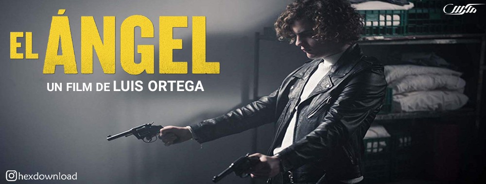 دانلود فیلم El Angel 2018