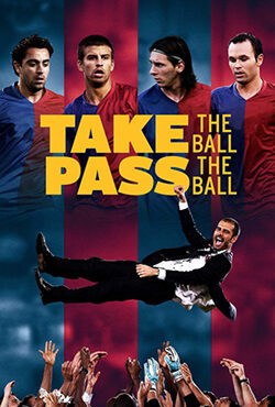 دانلود مستند توپ رو بگیر توپ رو پاس بده Take the Ball Pass the Ball 2018