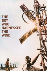 دانلود فیلم پسری که باد را مهار کرد The Boy Who Harnessed the Wind 2019