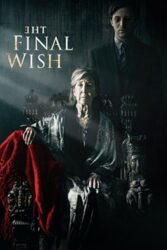 دانلود فیلم آخرین آرزو The Final Wish 2018