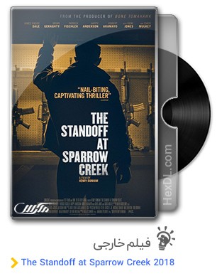 دانلود فیلم The Standoff at Sparrow Creek 2018