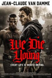 دانلود فیلم We Die Young 2019