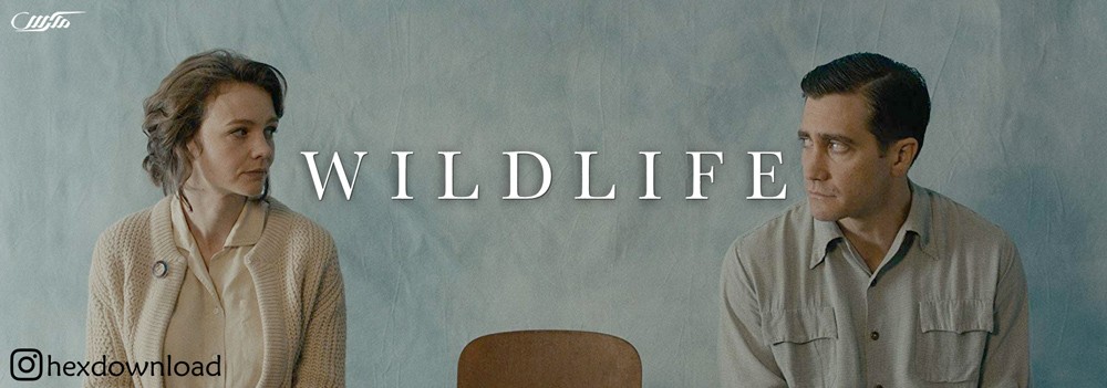 دانلود فیلم Wildlife 2018