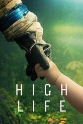 دانلود فیلم زندگی عالی High Life 2018