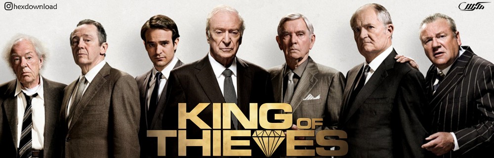 دانلود فیلم King of Thieves 2018