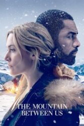 دانلود فیلم کوهستانی میان ما The Mountain Between Us 2017