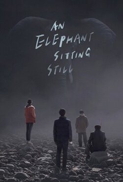 دانلود فیلم An Elephant Sitting Still 2018