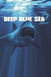 دانلود فیلم دریای آبی عمیق 2 Deep Blue Sea 2 2018