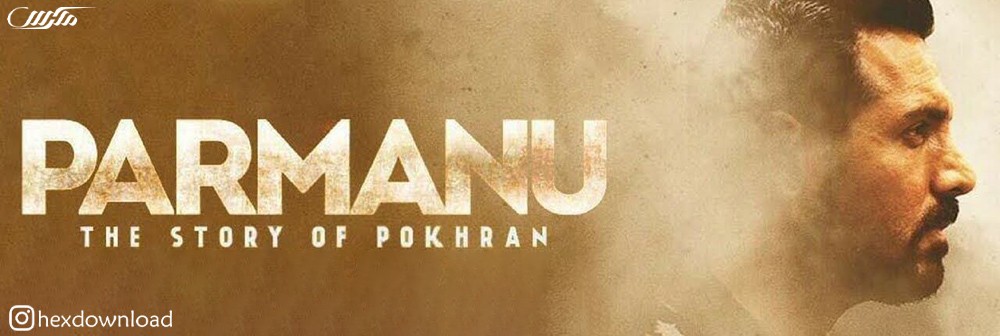 دانلود فیلم Parmanu The Story of Pokhran 2018